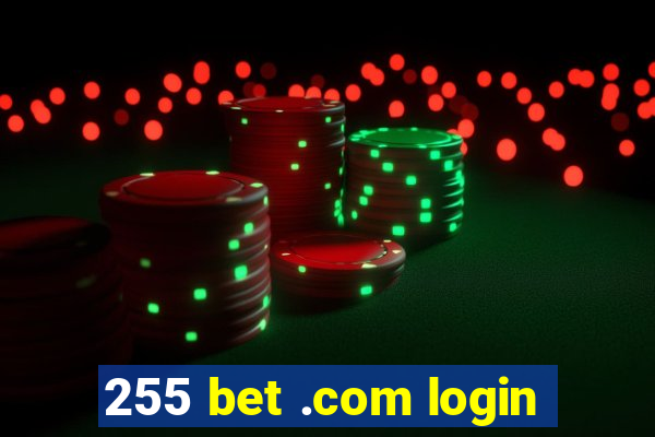 255 bet .com login